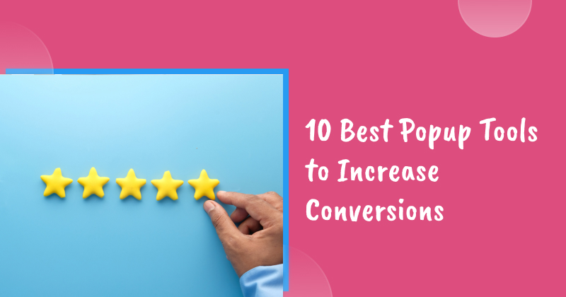 10 best popup tools to increase conversions