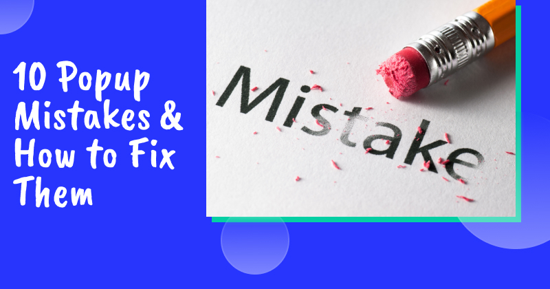 Popup mistakes