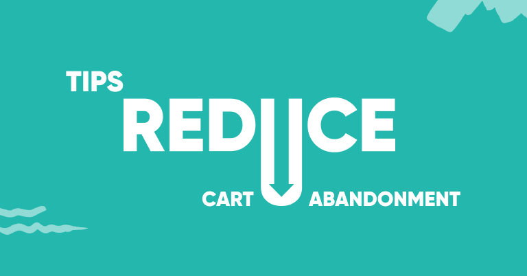 16 Tips to Reduce Shopping Cart Abandonment Rate