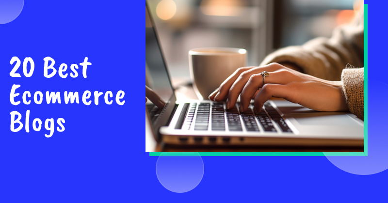 20 best ecommerce blogs