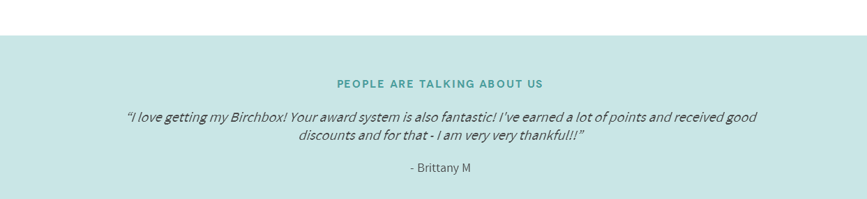 Birchbox’s store homepage includes customer testimonials