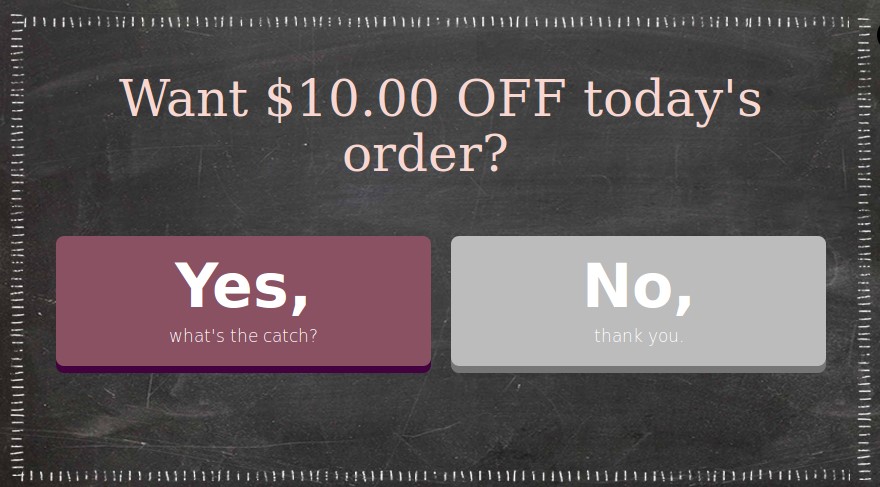 Popup offering yes or no response to a question about at $10.00 discount