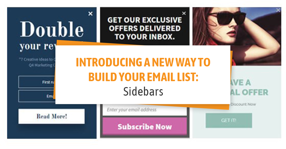 Introducing A New Way To Build Your Email List Sidebars