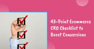 Ecommerce CRO list