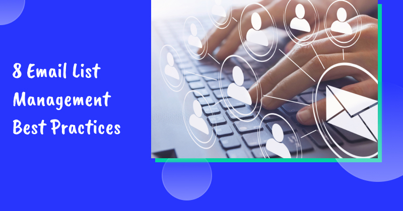 Email list management best practices