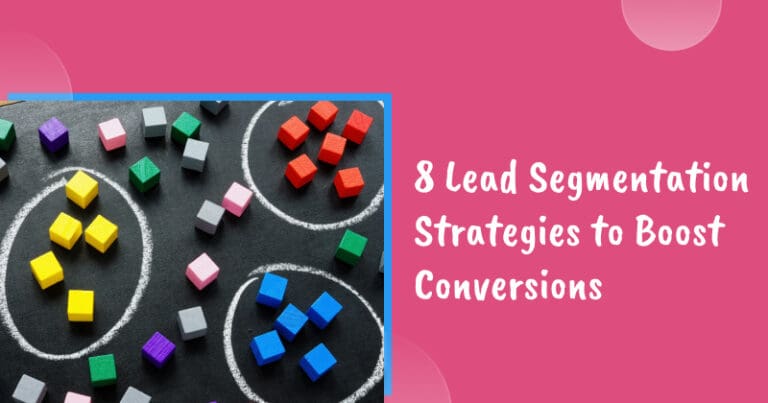 8 lead segmentation strategies