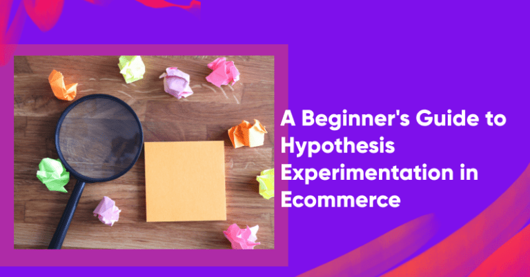 A Beginner's Guide to Hypothesis Experimentation in Ecommerce banner