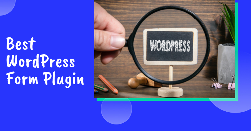 Best WordPress Form Plugin