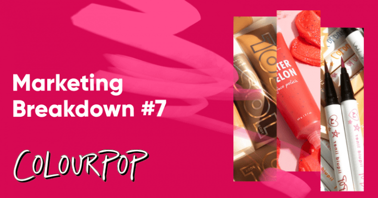 How to Grow Your Brand Organically? The Marketing Strategy of ColourPop