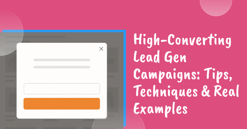 high converting lead gen campaigns