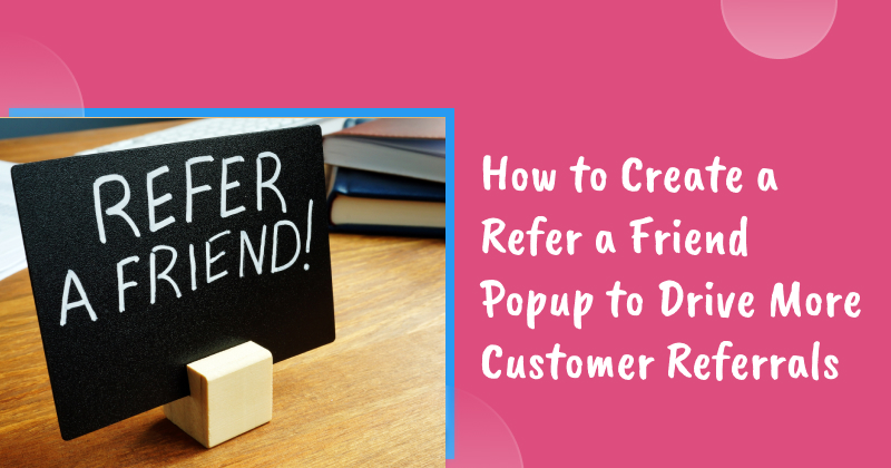 How to refer a friend popup banner