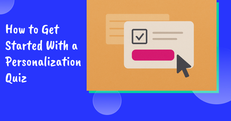 How to get started with personalization quiz