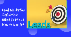 Lead marketing defintion