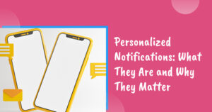 Personalized notification