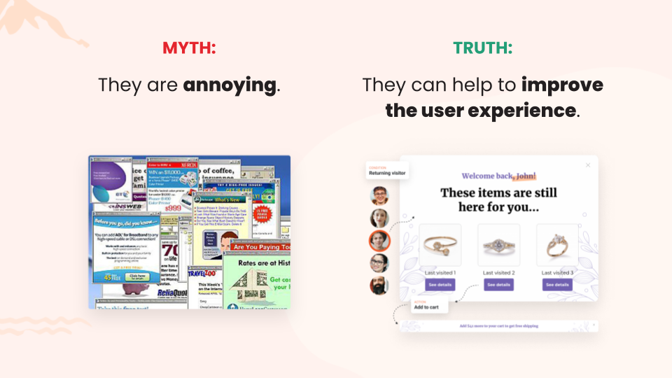 Myth #1: Popups are always annoying