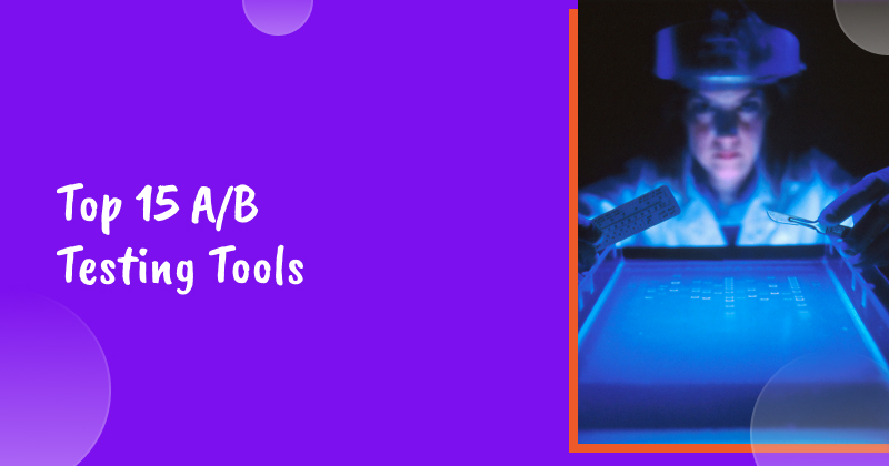 Top 15 A/B Testing Tools