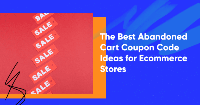 The Best Abandoned Cart Coupon Code Ideas for Ecommerce Stores