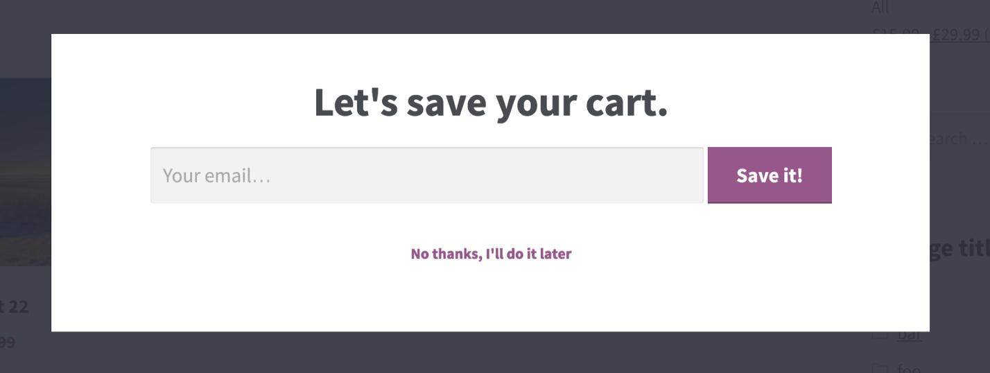 Save abandoned cart by offering save cart contents