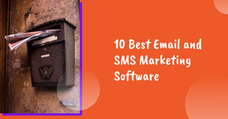 10 Best Email and SMS Marketing Software
