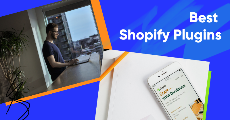 15 Best Shopify Plugins You Need to Optimize Your Ecommerce Store in 2022