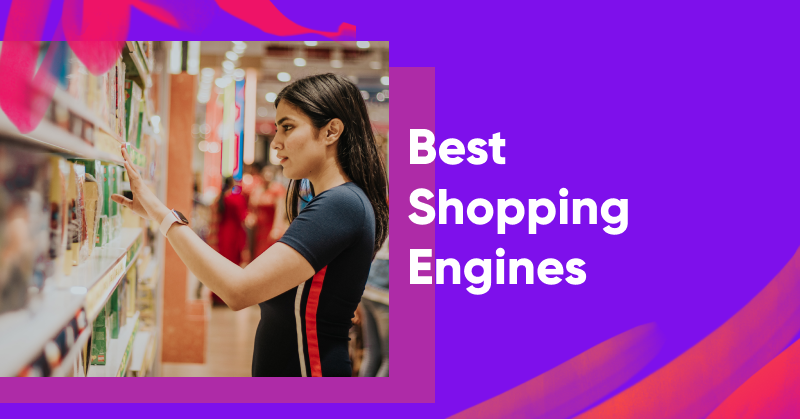 9 Best Shopping Engines to Boost Sales