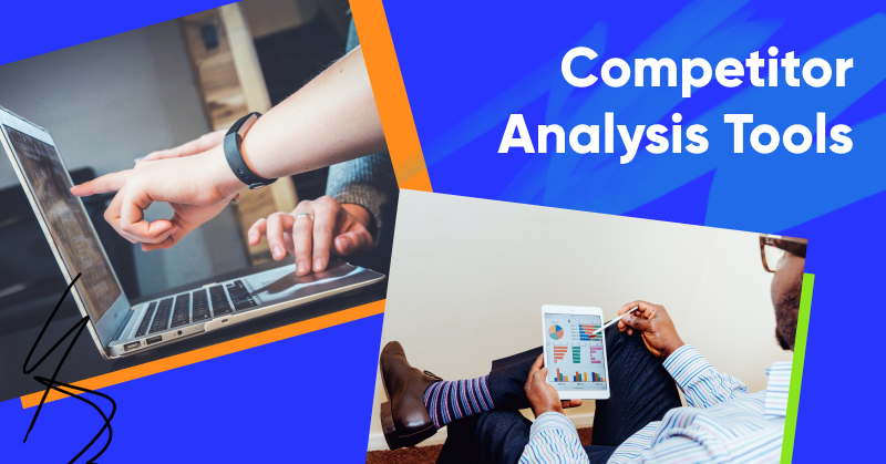 22 Great Competitor Analysis Tools to Spy on Your Competitors