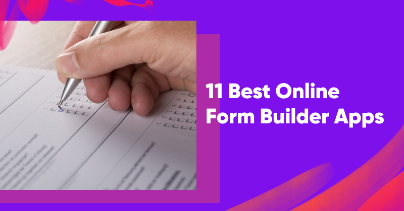 11 Best Online Form Builder Apps in 2024