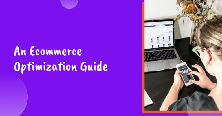 An Ecommerce Optimization Guide