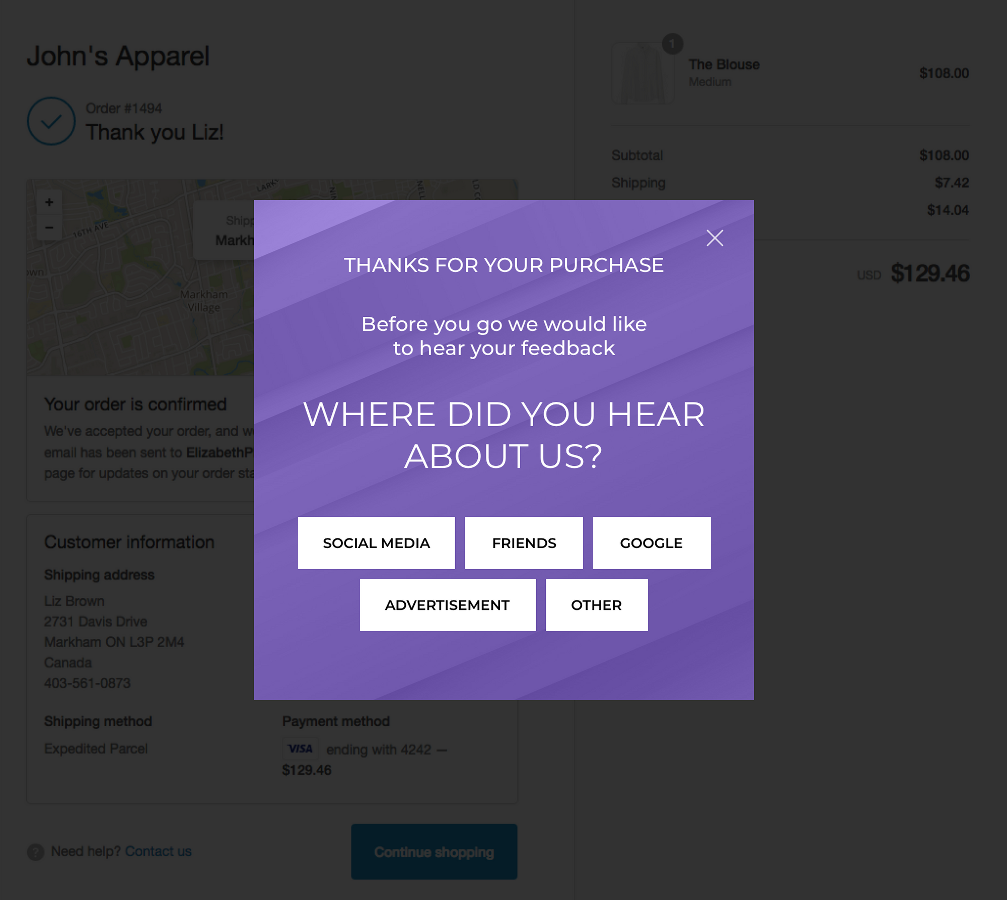 Launch post purchase survey to create a loyal customer base, and collect customer feedback.