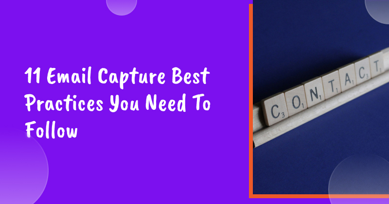 11 Email Capture Best Practices You Need To Follow