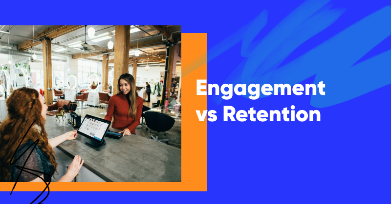 Engagement vs Retention: What’s the Difference?