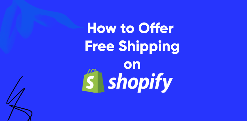 How to offer free shipping on Shopify?