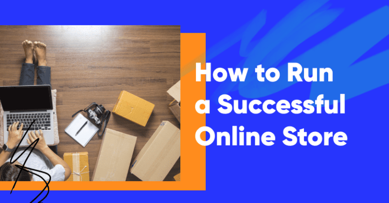 How to Run a Successful Online Store in 2024: The Ultimate Guide