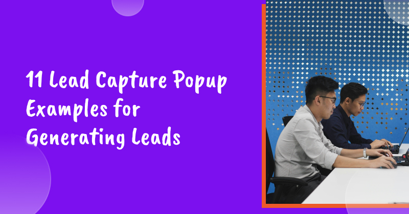 11 Lead Capture Popup Examples for Generating Leads Rapidly