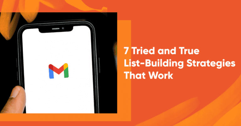 7 Tried and True List-Building Strategies That Work in 2023