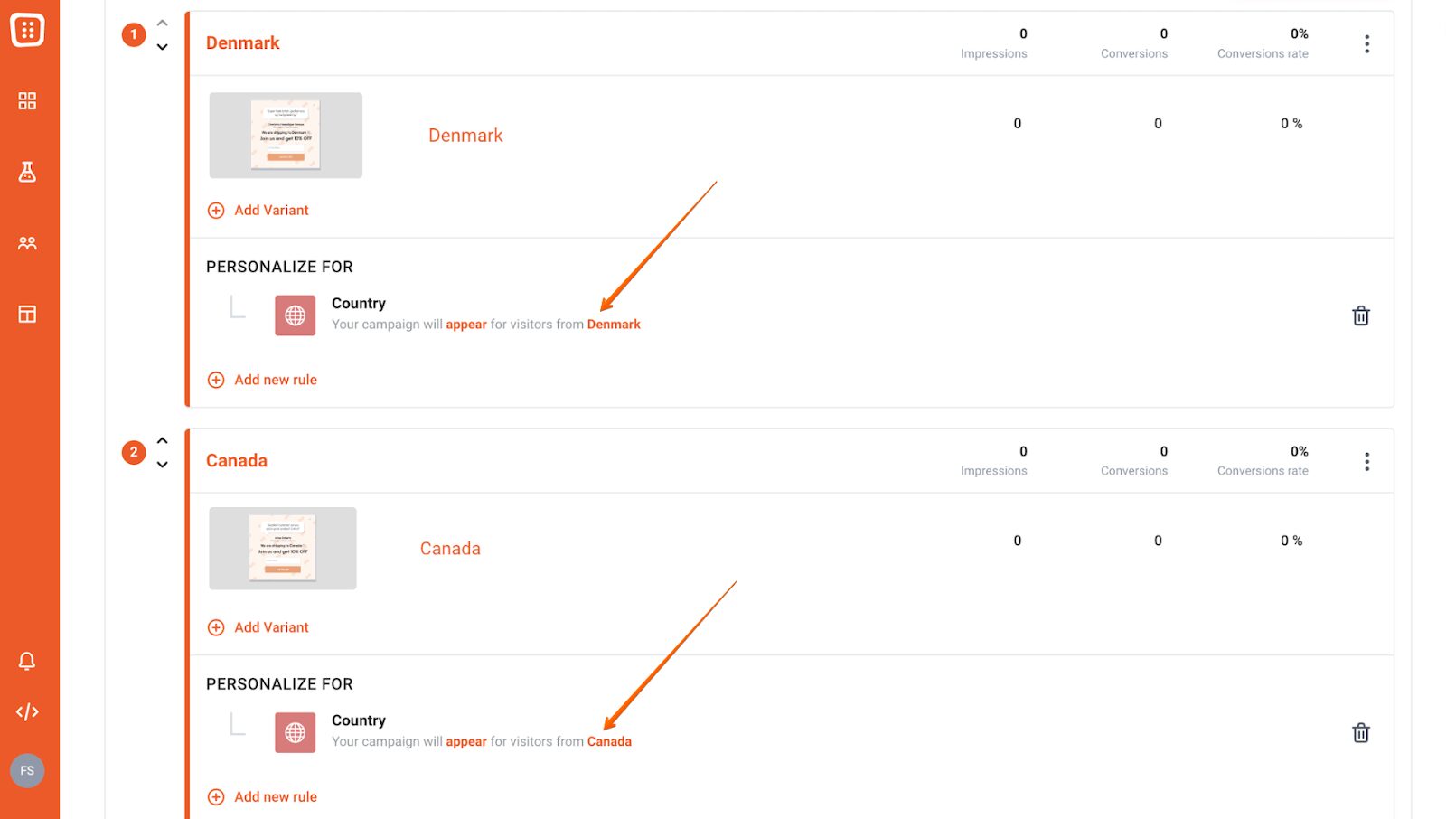 Visitors only see the popup based on location to receive a fully targeted experience.