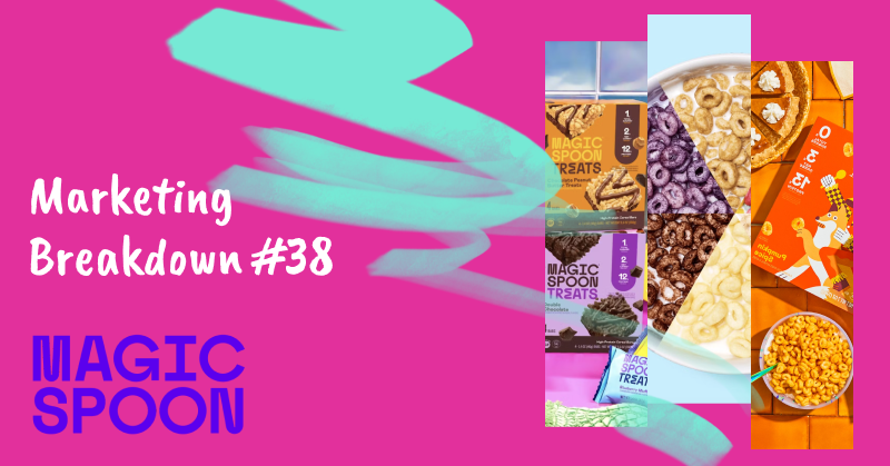 Magic Spoon's Marketing Strategy: The Secret to Disrupting the Cereal Industry