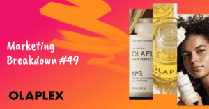 Olaplex marketing breakdown.