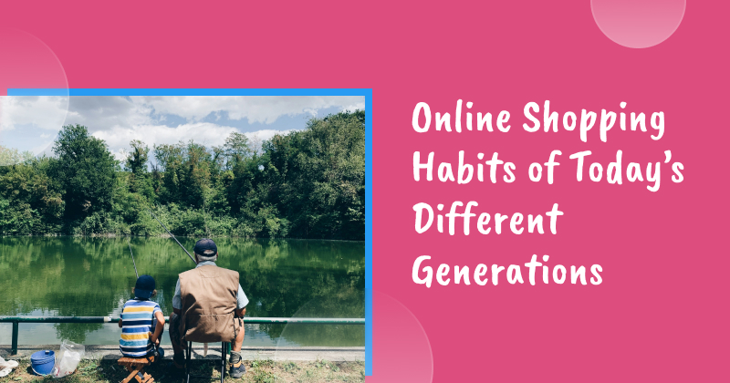 Online Shopping Habits of Today’s Different Generations