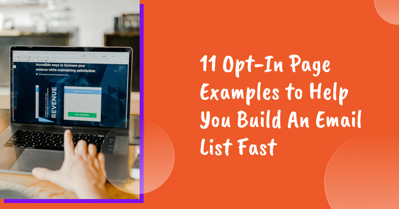 11 Opt-In Page Examples to Help You Build An Email List Fast