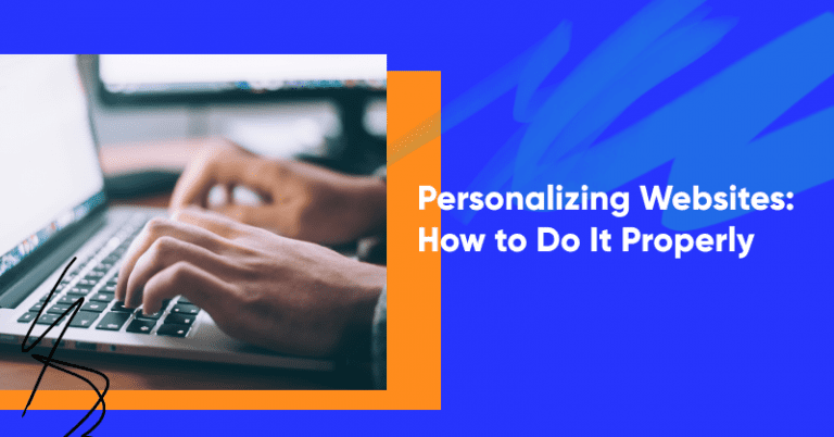 Personalizing Websites: How to Do It Properly