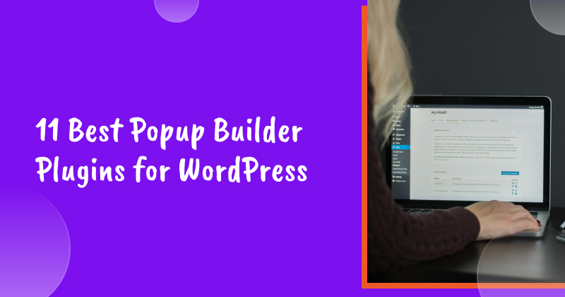 11 Best Popup Builder Plugins for WordPress