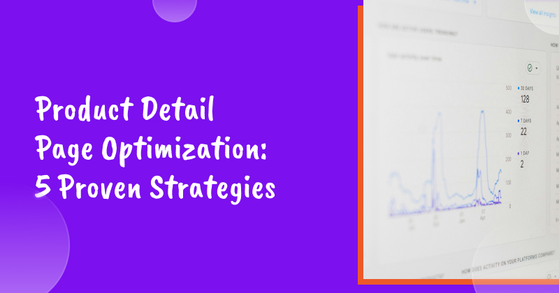 Product Detail Page Optimization: 5 Proven Strategies
