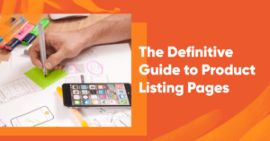The Definitive Guide to Product Listing Pages (With 8 Examples)