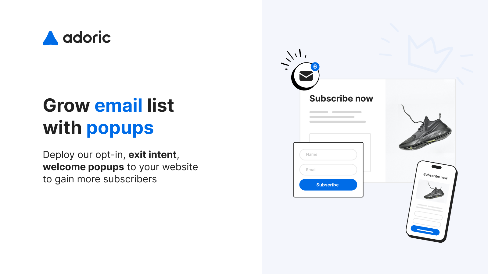 Adoric’s all-in-one popup builder with intuitive design tools, advanced targeting, and comprehensive analytics.