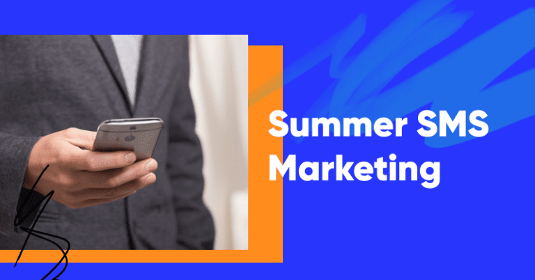 Summer SMS Marketing: 4 Summer Marketing Ideas to Get Started With SMS