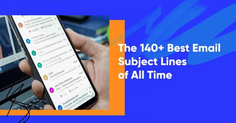 The 140+ Best Email Subject Lines of All Time