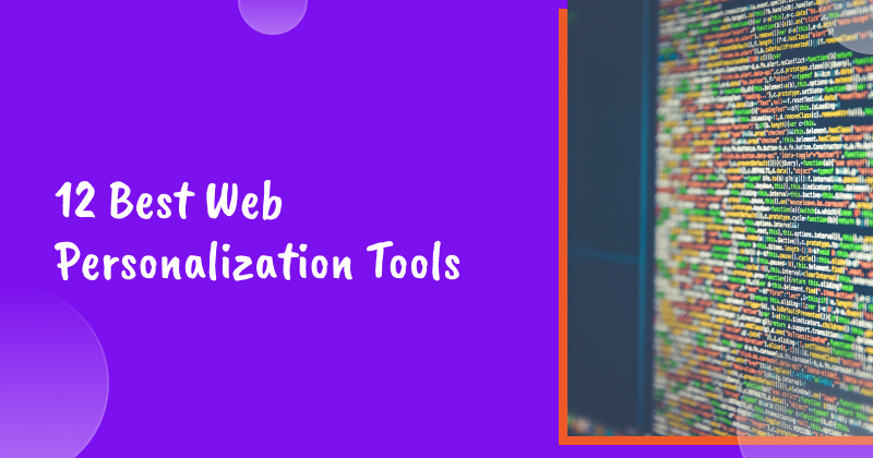 12 Best Web Personalization Tools