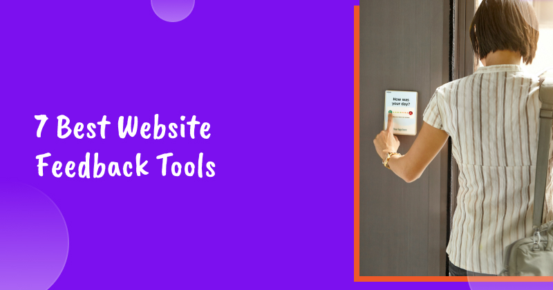7 Best Website Feedback Tools