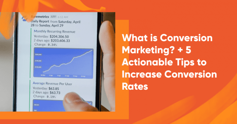 What is Conversion Marketing? + 5 Actionable Tips to Increase Conversion Rates